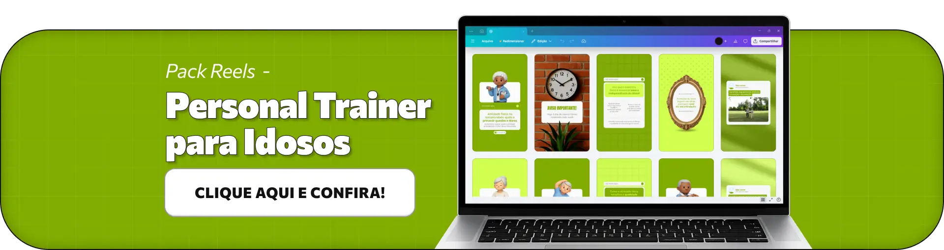 Pack de templates de Reels editáveis no Canva para personal trainer que atende idosos, ideal para criar vídeos sobre exercícios para terceira idade, mobilidade, equilíbrio, fortalecimento muscular e prevenção de quedas, com conteúdo claro e seguro para o público.