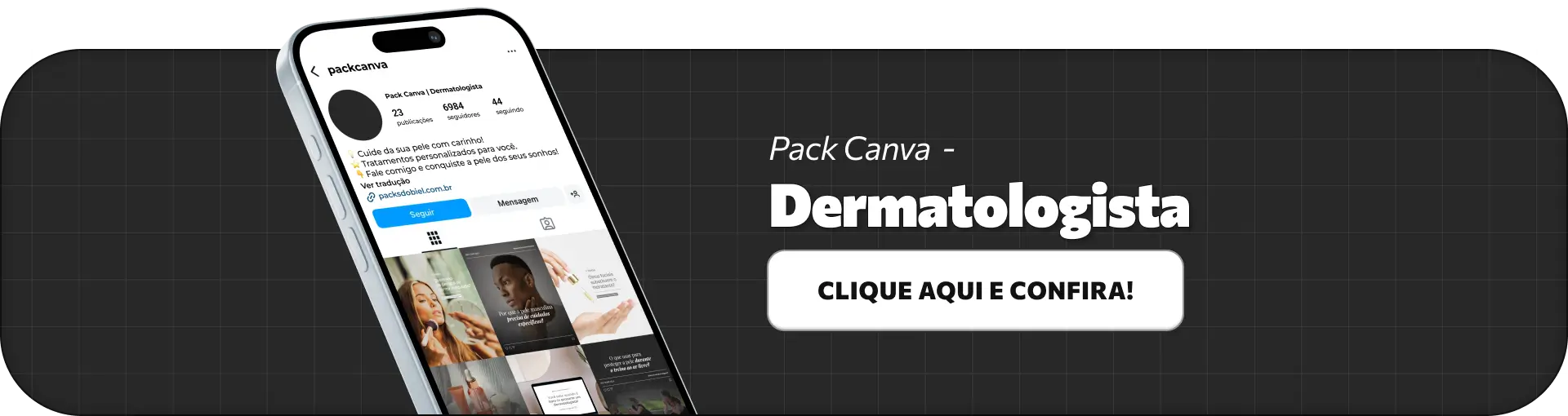 Pack Canva dermatologista com artes para Instagram de cuidados com a pele e dermatologia clínica