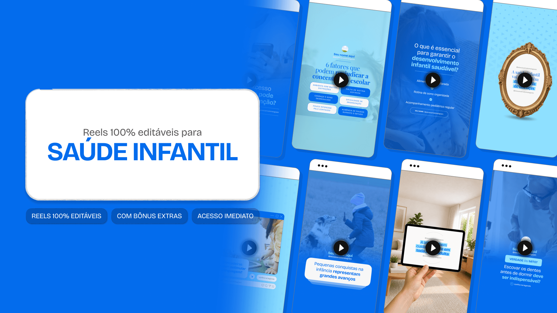 Mosaico com templates editáveis de Reels do Instagram mostrando Pack de conteúdos para Saúde Infantil. Telas verticais com dicas de conteúdo e destaque central para o texto Reels 100% editáveis.
