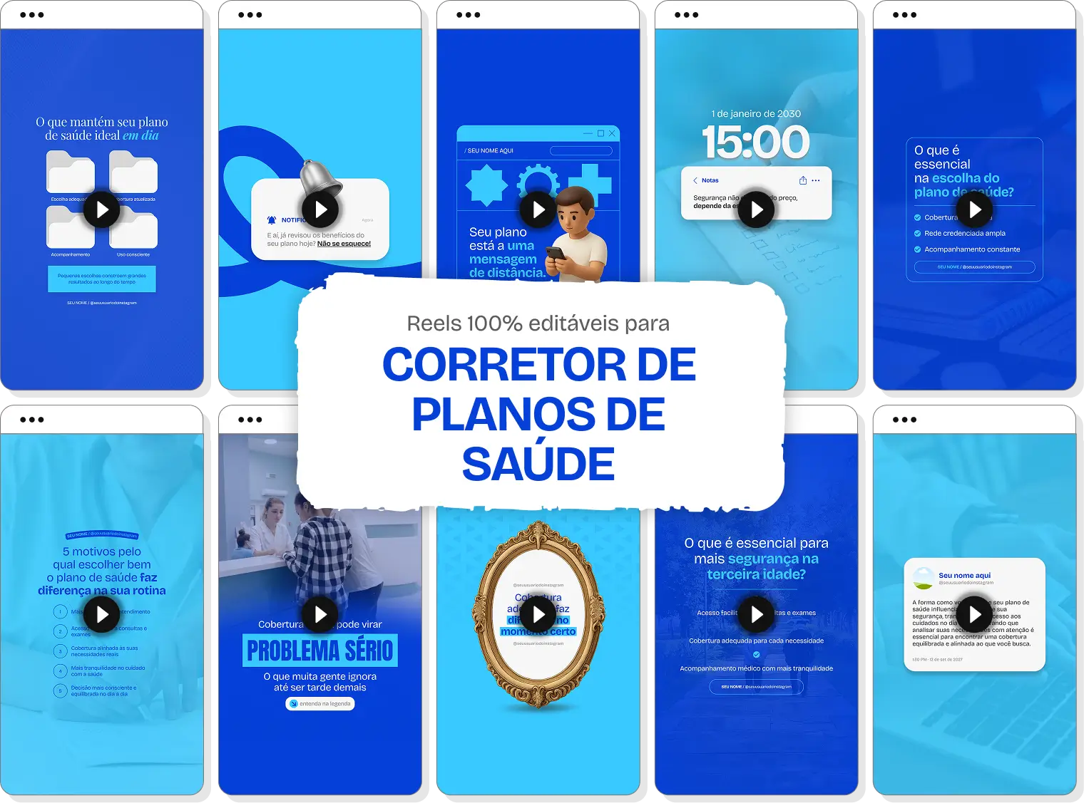 Mosaico com templates de Reels do Instagram para Corretor de Planos de Saúde. Telas verticais com dicas de conteúdo e destaque central para o texto Reels 100% editáveis.